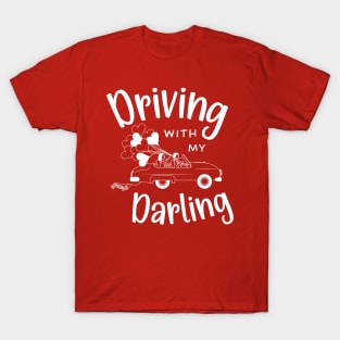 Driving with My Darling - Cute Romantic Couples T-Shirt